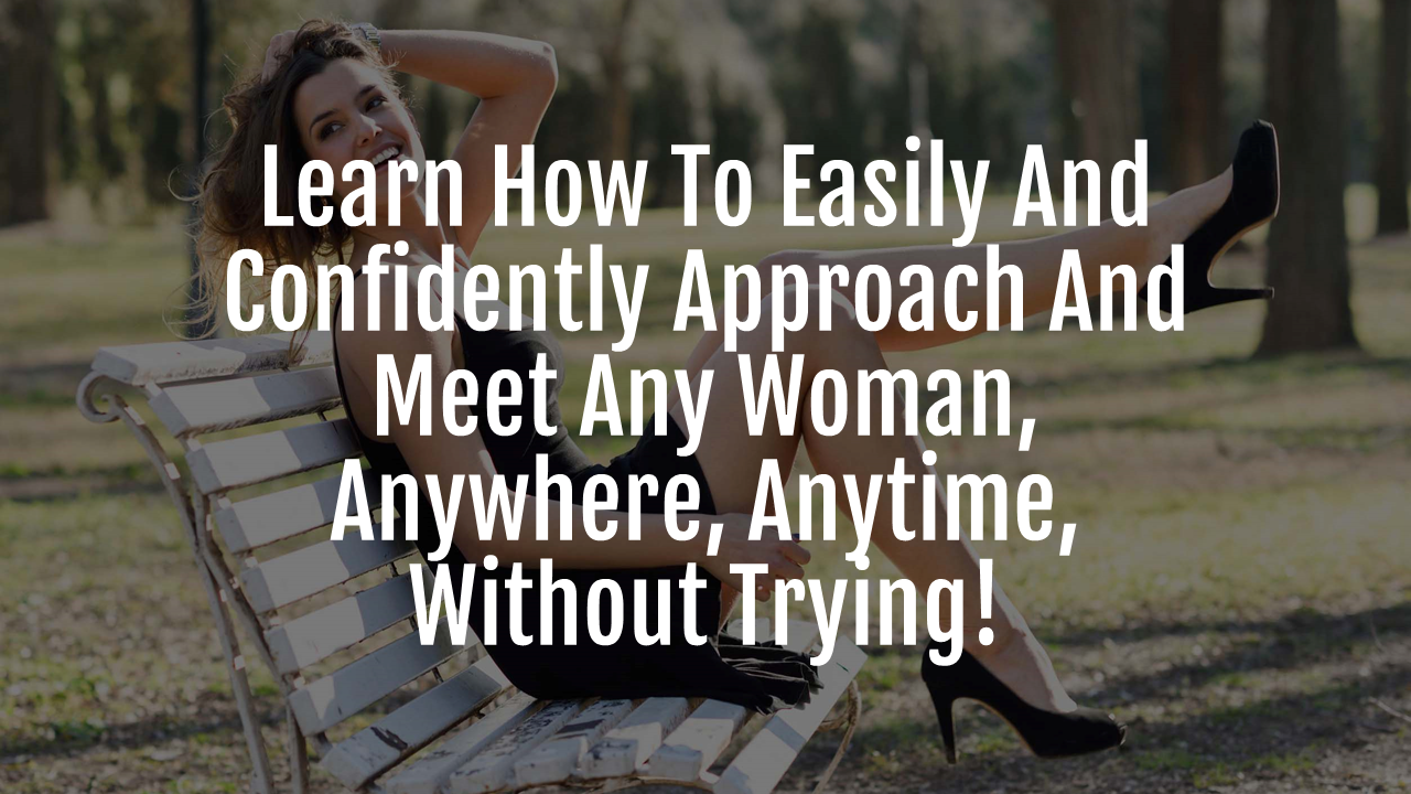 Learn How to Meet Women | Ross Jeffries Meet Women